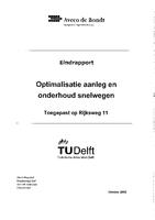 Optimalisatie aanleg en onderhoud snelwegen: Toegepast op Rijksweg 11