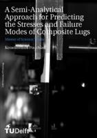  A Semi-Analytical Approach for Predicting the Stresses and Failure Modes of Composite Lugs