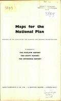 Maps for the national plan prepared by the association for planning and regional reconstruction a background to the barlow report, the scott report, the beveridge report