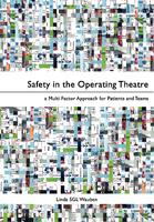Safety in the Operating Theatre | a Multi Factor Approach for Patients and Teams