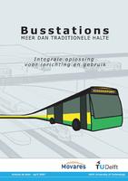 Busstations, meer dan traditionele halte: Integrale oplossing voor inrichting en gebruik