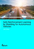 Safe Reinforcement Learning by Shielding for Autonomous Vehicles