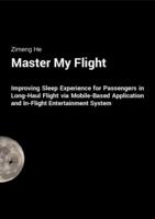 Master My Flight:Improving Sleep Experience for Passengers in Long-Haul Flight via Mobile-Based Application and In-Flight Entertainment System