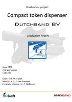 Compact token dispenser for Dutchband BV