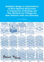 Buildable Design in Optimisation of Steel Skeletal Structures: A Comparison of Existing and New Methods for Finding the Best Solution with Low Diversity