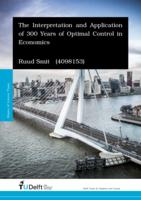 The Interpretation and Application of 300 Years of Optimal Control in Economics