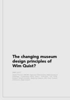 The changing museum design principles of Wim Quist?