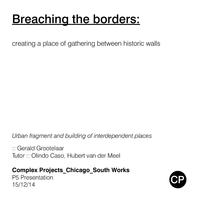 Breaching the Borders: Creating a place of gathering between historic walls