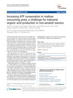 Increasing ATP conservation in maltose consuming yeast, a challenge for industrial organic acid production in non-aerated reactors