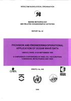 Provision and engineering/operational application of ocean wave data: Conference, UNESCO, Paris, September 21-25, 1998