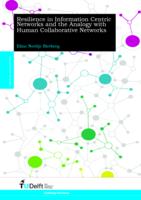 Resilience in Information Centric Networks and the Analogy with Human Collaborative Networks