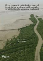 Morphodynamic optimisation study of the design of semi-permeable dams for rehabilitation of a mangrove-mud coast