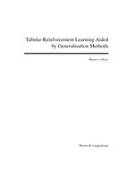 Tabular Reinforcement Learning Aided by Generalisation Methods