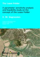 A parameter sensitivity analysis and feasibility study on the concept of the Lease Polder