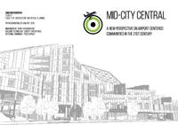 Mid-City Central: A new perspective on airport centered communities in the 21st century.