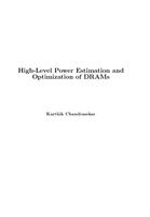 High-Level Power Estimation and Optimization of DRAMs