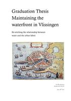 Maintaining the waterfront in Vlissingen: Re-stitching the relationship between water and the urban fabric