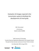 Evaluation of changes required in the transmission system to facilitate developments of smart grids