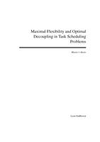 Maximal Flexibility and Optimal Decoupling in Task Scheduling Problems
