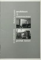 Relatie tussen architect en constructeur; construeren in prefab beton