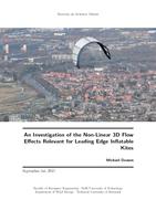 An Investigation of the Non-Linear 3D Flow Effects Relevant for Leading Edge Inflatable Kites