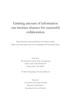 Limiting amount of information can increase chances for successful collaboration