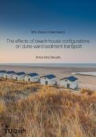 The effects of beach house configurations on dune-ward sediment transport 
