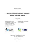 A Study on Frequency Dependency and Spatial Modeling of Wireless Channels