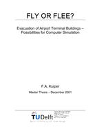 Fly or Flee? Evacuation of Airport Terminal Buildings - Possibilities for Computer Simulation