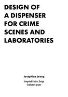 Design of a dispenser for crime scenes and laboratories