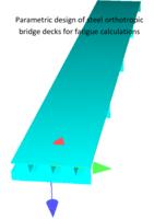 Parametric design of steel orthotropic bridge decks for fatigue calculations
