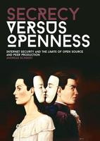 Secrecy versus openness: Internet security and the limits of open source and peer production