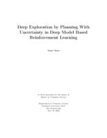 Deep Exploration by Planning With Uncertainty in Deep Model Based Reinforcement Learning
