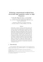 Reducing computational workload from electrically large quadratic surface at high frequency