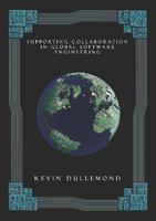 Supporting Collaboration in Global Software Engineering