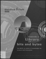 Towards a Library of bits and bytes; the DUTL as centre of knowledge for science and innovation