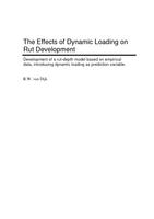 The Effects of Dynamic Loading on Rut Development