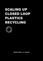 Scaling Up Closed Loop Plastics Recycling 