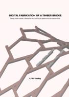 Digital Fabrication of a Timber Bridge