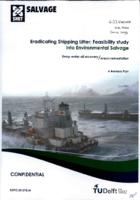 Eradicating shipping litter: feasibility study into environmental salvage deep water oil recovery/wreck remediation