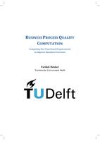 Business Process Quality Computation: Computing Non-Functional Requirements to Improve Business Processes