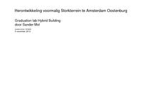 Herontwikkeling voormalig Storkterrein te Amsterdam Oostenburg