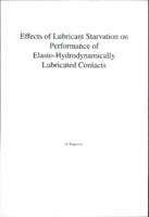 Effects of lubricant starvation on performance of elasto-hydrodynamically lubricated contacts