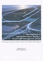 The integration of hybrid and electric aircraft in the air traffic management system