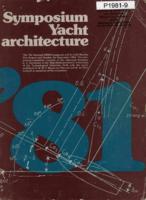 Proceedings of the 7th Symposium Yacht Architecture '81, 7th Symposium on Developments of Interest to Yacht Architecture, under auspices of the HISWA, 31 August - 1 September 1981
