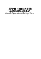 Towards Robust Visual Speech Recognition: Automatic Systems for Lip Reading of Dutch