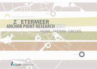 Zoetermeer Anchorpoint Research 2009: Frame, pattern, circuit