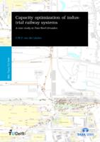 Capacity optimization of an industrial site freight railway system a case study at Tata Steel IJmuiden