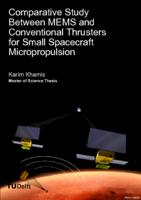 Comparative Study Between MEMS and Conventional Thrusters for Small Spacecraft Micropropulsion