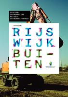 Dossier 2: Rijswijk Buiten. Gebiedsontwikkeling met een ontwikkelpartner